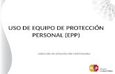 USO DE EQUIPO DE PROTECCIÓN PERSONAL (EPP) DIRECCIÓN DE ATENCIÓN PRE-HOSPITALARIA.