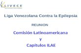 Comisión Latinoamericana y Capítulos ILAE Liga Venezolana Contra la Epilepsia REUNION.
