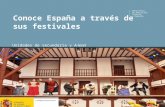 Conoce España a través de sus festivales Ministerio de Educación, Cultura y Deporte Unidades de secundaria y A-level.