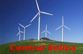 CENTRAL EÓLICA La energía eólica es la energía obtenida del viento, es decir, la energía cinética generada por efecto de las corrientes de aire, y que.