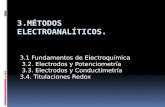 3.1 Fundamentos de Electroquímica 3.2. Electrodos y Potenciometría 3.3. Electrodos y Conductimetría 3.4. Titulaciones Redox.