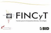 El FINCyT es un fondo concursable del Ministerio de la Producción que financia proyectos de innovación para dinamizar el mercado de innovación y tecnología.
