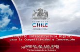 Proyecto Infraestructura Digital para la Competitividad e Innovación Región de Los Ríos DGFDT – Subsecretaría de Telecomunicaciones Agosto 2010.