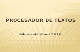 Microsoft Word 2010.  Programa de aplicación que proporciona las herramientas necesarias para elaborar textos o documentos desde su captura, edición,