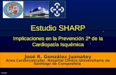 J.R.G. JUANATEY C.H.U.Santiago José R. González Juanatey Área Cardiovascular. Hospital Clínico Universitario de Santiago de Compostela 1 1 Estudio SHARP.