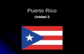 Puerto Rico Unidad 3. Mapa Parte de las Islas Caribeñas Parte de las Islas Caribeñas La capital: La capital: San Juan San Juan.