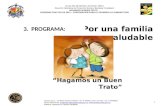1 Por una familia saludable “Hagamos un Buen Trato” 3. PROGRAMA: ALCALDIA MUNICIPAL ACACIAS -META Dirección Operativa de Protección Social y Bienestar.