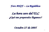 1 Foro ANIF – La República La hora cero del TLC ¿ Qué tan preparados llegamos? Octubre 27 de 2005.