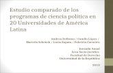 Estudio comparado de los programas de ciencia política en 20 Universidades de América Latina Andrea Delbono / Camilo López / Marcela Schenck / Lucía Zapata.