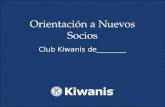 Orientación a Nuevos Socios Club Kiwanis de________.