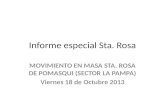 Informe especial Sta. Rosa MOVIMIENTO EN MASA STA. ROSA DE POMASQUI (SECTOR LA PAMPA) Viernes 18 de Octubre 2013.