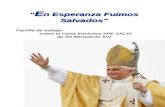 “ E n Esperanza Fuimos Salvados” Cartilla de trabajo sobre la Carta Encíclica SPE SALVI de SS Benedicto XVI.