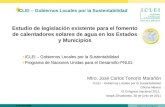 © ICLEI 2010  ICLEI – Gobiernos Locales por la Sustentabilidad Estudio de legislación existente para el fomento de calentadores solares.
