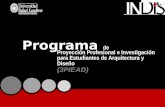 Proyección Profesional e Investigación para Estudiantes de Arquitectura y Diseño (3PIEAD) Programa de.