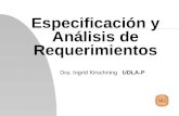 Especificación y Análisis de Requerimientos Dra. Ingrid Kirschning UDLA-P.