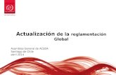 Actualización de la reglamentación Global Asamblea General de ACSDA Santiago de Chile abril 2014.