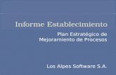 Plan Estratégico de Mejoramiento de Procesos Los Alpes Software S.A.