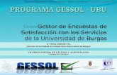 Gestor de Encuestas de Satisfacción con los Servicios de la Universidad de Burgos On - Line VICERRECTORADO DE CALIDAD Y ACREDITACIÓN UNIDAD DE CALIDAD.