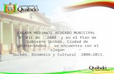 CREADA MEDIANTE ACUERDO MUNICIPAL Nº 011 de 2008 y en el Plan de Gobierno Quibdó, Ciudad de Oportunidades, se encuentra con el slogan “Quibdó, Dinámico.