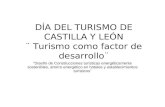 DÍA DEL TURISMO DE CASTILLA Y LEÓN ¨ Turismo como factor de desarrollo¨ “Diseño de Construcciones turísticas energéticamente sostenibles, ahorro energético.