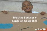 Brechas Sociales y Niñez en Costa Rica. Estado de la niñez en Costa Rica.