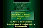 Dr. Jesús E. Friol González Especialista de Segundo Grado en Reumatología Dr. Jesús E. Friol González Especialista de Segundo Grado en Reumatología Gonartrosis.