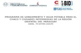 PROGRAMA DE SANEAMIENTO Y AGUA POTABLE PARA EL CHACO Y CIUDADES INTERMEDIAS DE LA REGIÓN ORIENTAL DEL PARAGUAY 2589/BL - PR GRT/WS-12928-PR.