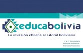 La invasión chilena al Litoral boliviano 1° y 2° Secundaria Historia de Bolivia Ciencias Naturales.