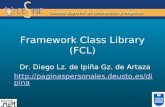 Framework Class Library (FCL) Dr. Diego Lz. de Ipiña Gz. de Artaza .
