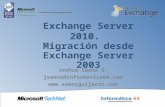 ► Introducción a Exchange Server 2010. Mejoras y novedades ► Escenarios de coexistencia y migración ► Planificación del proceso de migración ► Implantación.