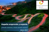 00 Otoño 2013 España emprende y exporta ¿Dónde estamos y hacia dónde vamos?