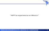 FEDERACIÓN INTERAMERICANA DE LA INDUSTRIA DE LA CONSTRUCCIÓN “APP la experiencia en México” 1.