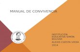 MANUAL DE CONVIVENCIA INSTITUCIÓN EDUCATIVA SIMÓN BOLÍVAR ALEXIS CUESTA VIEDA 2014.