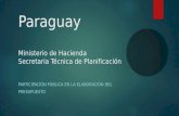 Paraguay Ministerio de Hacienda Secretaria Técnica de Planificación PARTICIPACIÓN PÚBLICA EN LA ELABORACIÓN DEL PRESUPUESTO.