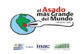 Un gran acontecimiento que convoca a los uruguayos en torno al ASADO. Un importante elemento simb ó lico y nucleador de toda nuestra sociedad.