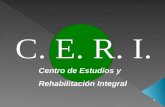 1 Centro de Estudios y Rehabilitación Integral.