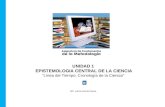 UNIDAD 1 EPISTEMOLOGIA CENTRAL DE LA CIENCIA “Línea del Tiempo: Cronología de la Ciencia” MC. Lariza García Osuna.