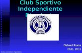 Club Sportivo Independiente Rivadavia Nahuel Ibarra IPAL 2011 Avanza con la barra espaciadora.