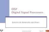 Copyleft Introducción a los DSP DSP Digital Signal Processors Entorno de desarrollo con Sharc.