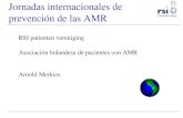 Jornadas internacionales de prevención de las AMR RSI patienten vereniging Asociación holandesa de pacientes con AMR Arnold Merkies.