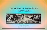 LA NOVELA ESPAÑOLA (1940-1975) Aurora Vicario Fleta (IES. “Tirso de Molina”)