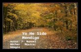 Yo He Sido Mendigo Autor: F- Manuel Nácher Música: Adagio.