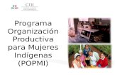 Programa Organización Productiva para Mujeres Indígenas (POPMI)