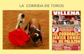LA CORRIDA DE TOROS. LA TAUROMAQUÍA : HISTORIA La corrida de toros, es un espectáculo que nació en España en el siglo XII y que se practica también en.