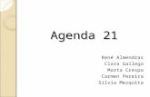 Agenda 21 René Almendras Clara Gallego Marta Crespo Carmen Pereira Silvia Mezquita.