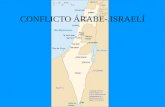 CONFLICTO ÁRABE- ISRAELÍ. Involucrados Los judíos (hebreos, israelitas, semitas, sionistas), dicen tener derecho a vivir en Palestina desde el año.