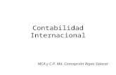 Contabilidad Internacional MCA y C.P. Ma. Concepción Reyes Salazar.