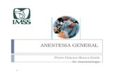 ANESTESIA GENERAL Flores Palacios Blanca Estela R1 Anestesiología 1.