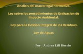 Por : Andres Lill Herrle. Reglamento General sobre los Procedimientos de Evaluación de Impacto Ambiental, Decreto Ejecutivo No. 31849-MINAE-S-MOPT- MAG-MEIC.