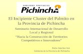 El Incipiente Cluster del Palmito en la Provincia de Pichincha Seminario Internacional de Desarrollo Local y Regional “Hacia la Construcción de Territorios.